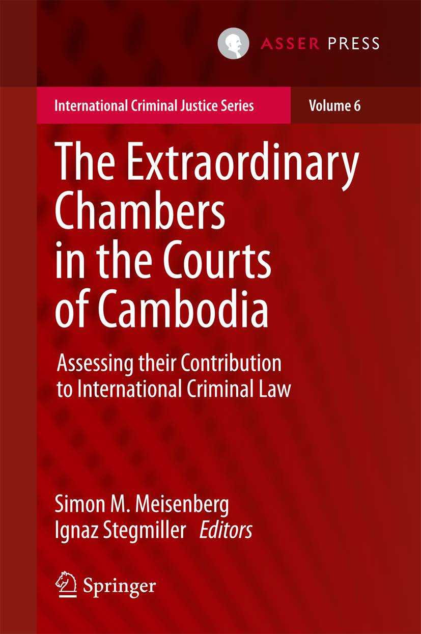 The Extraordinary Chambers in the Courts of Cambodia - Assessing their Contribution to International Criminal Law